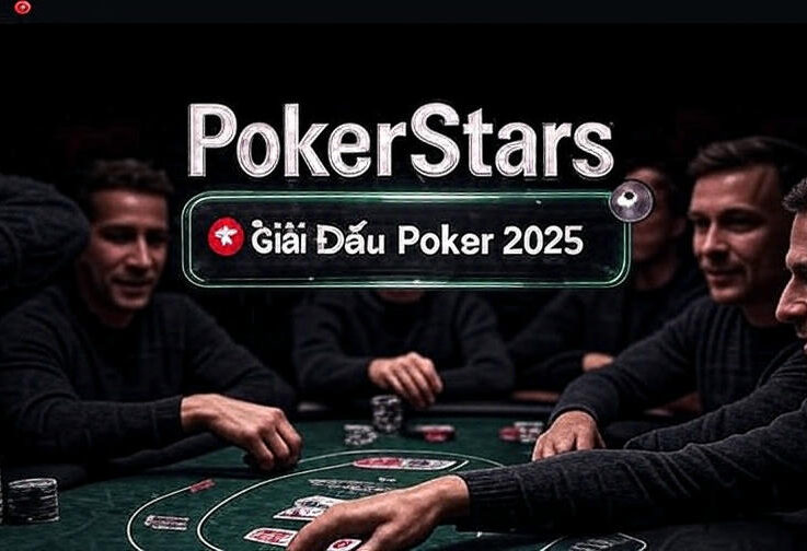 PokerStars Mở Giải Đấu Poker Quốc Tế 2025 Cho Người Việt