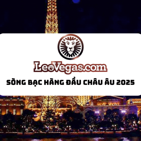 LeoVegas: Đánh giá sòng bạc hàng đầu châu Âu năm 2025