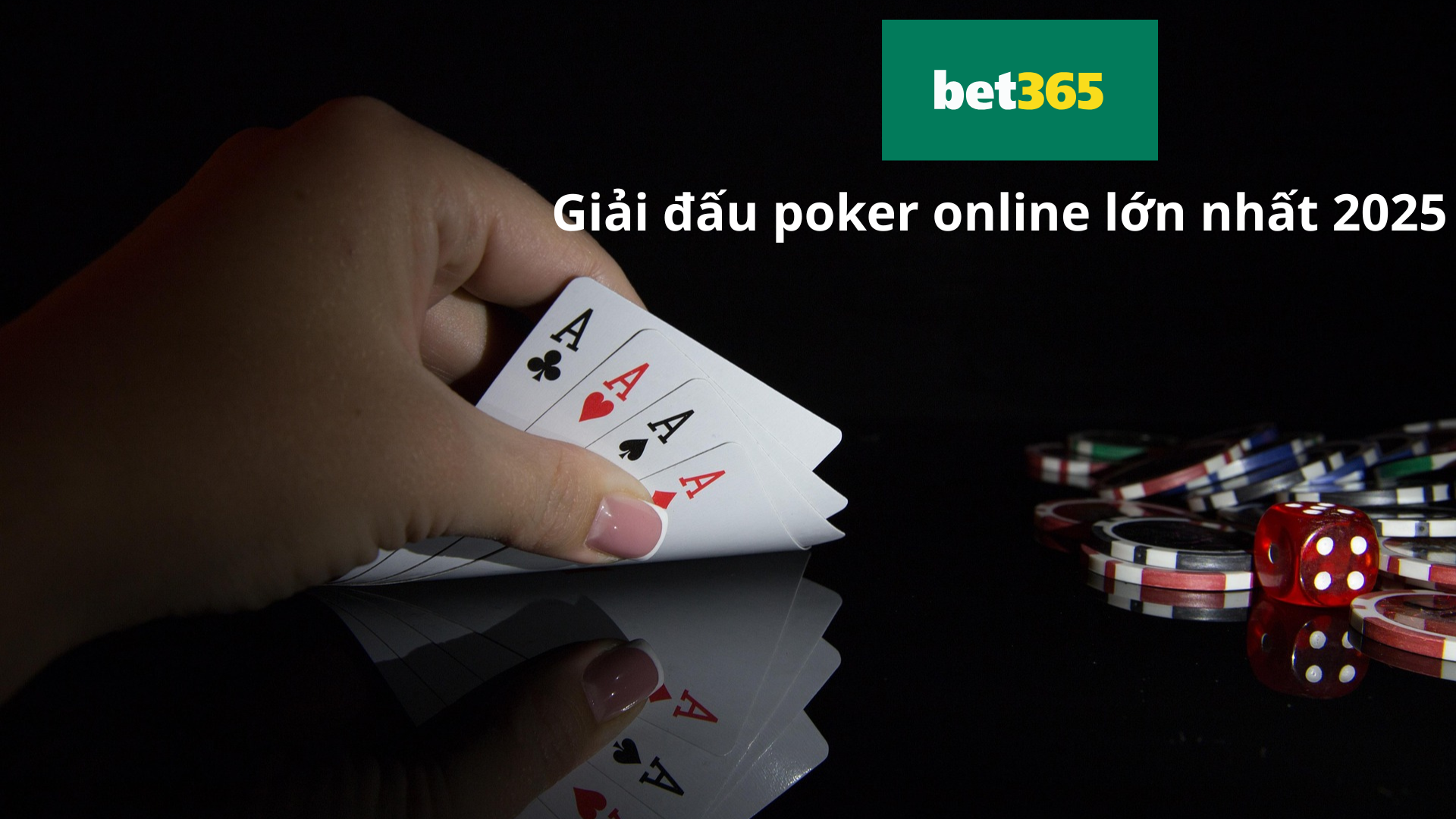Bet365 ra mắt giải đấu Poker lớn nhất năm 2025